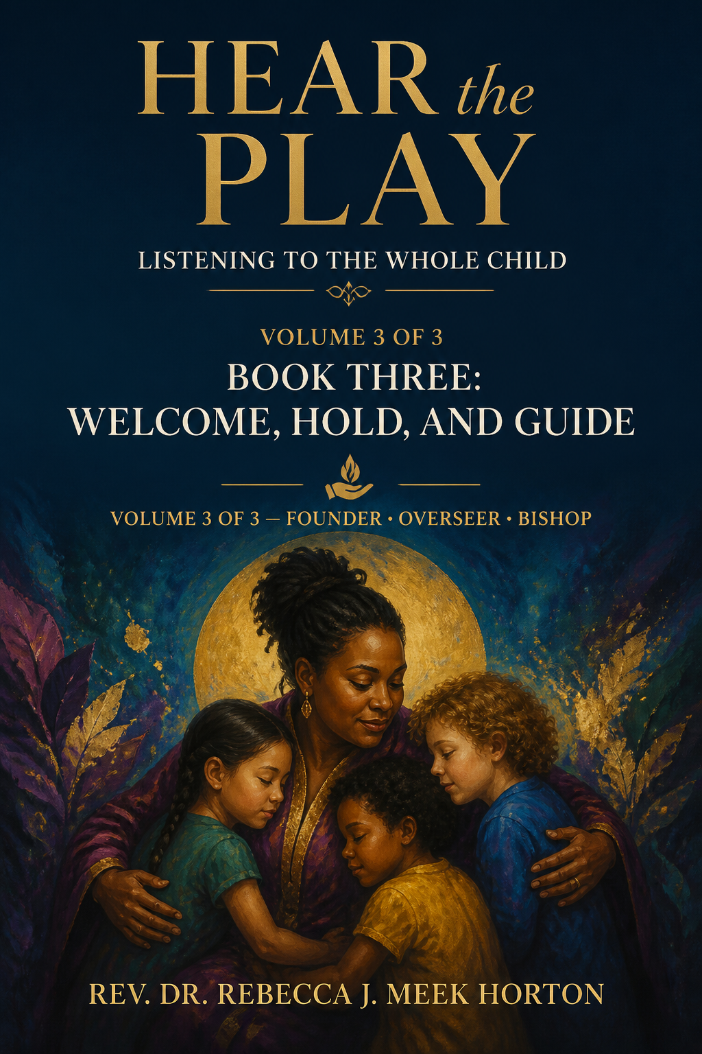 Cover of Book Three: Welcome, Hold, and Guide