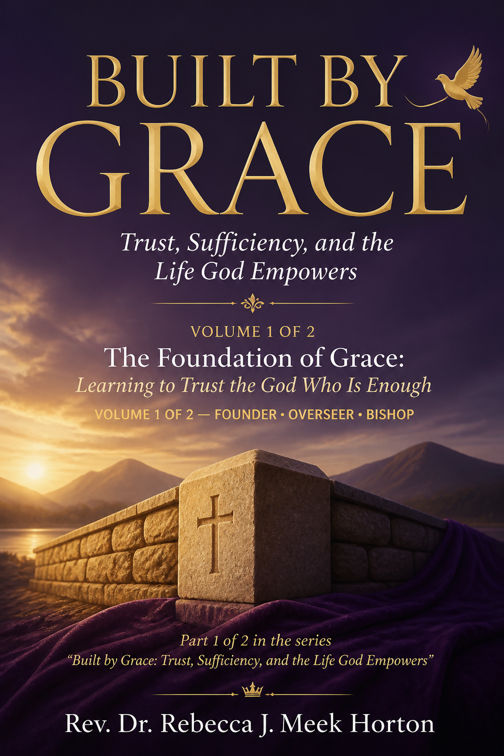 Cover of The Foundation of Grace: Learning to Trust the God Who Is Enough