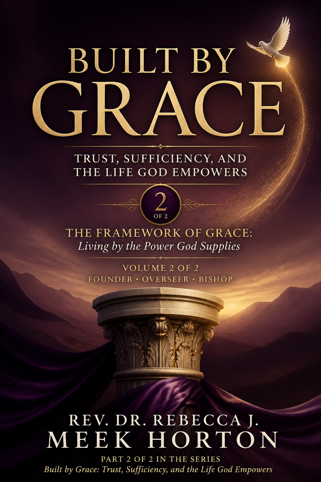 Cover of The Framework of Grace: Living by the Power God Supplies