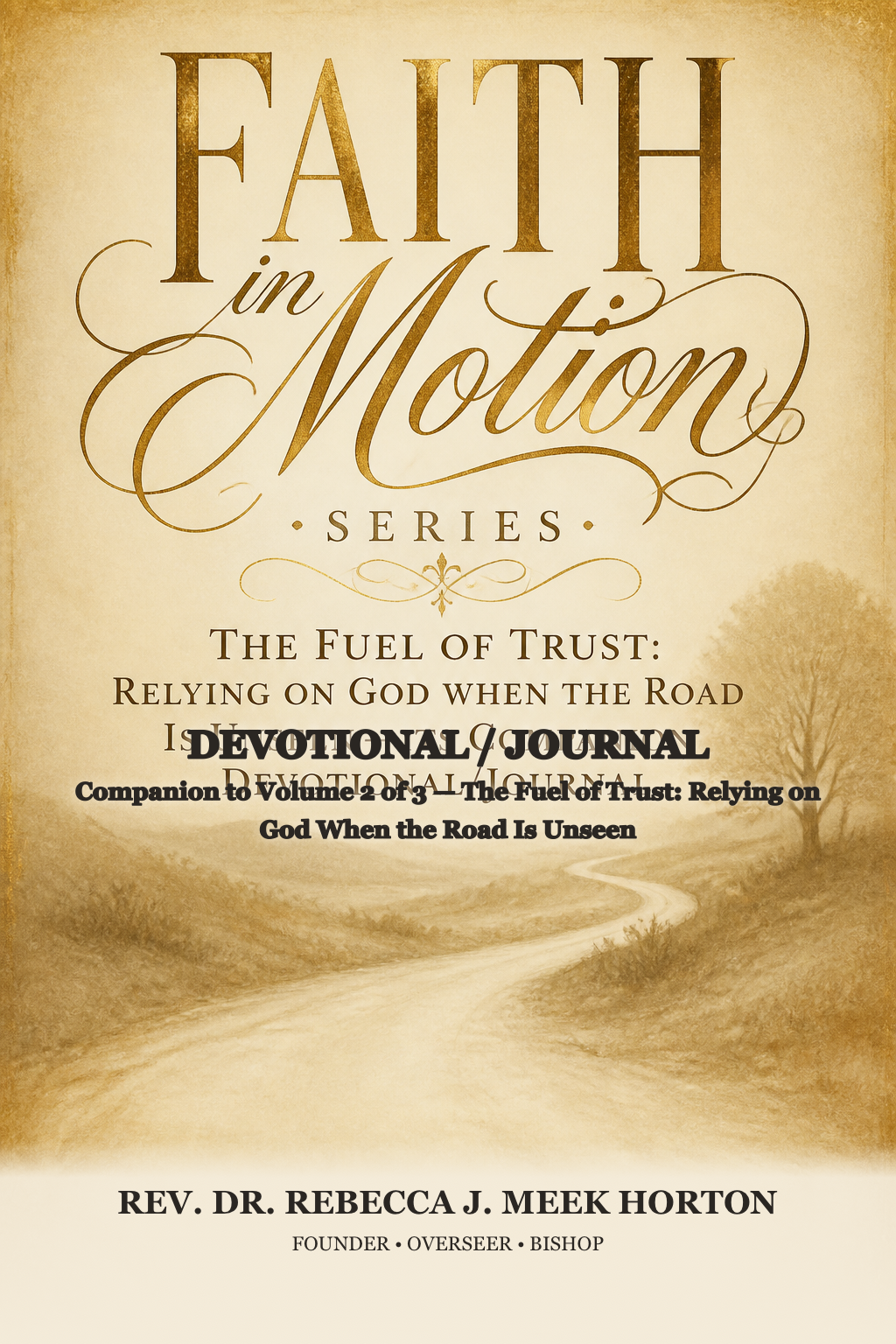 Cover of The Fuel of Trust: Relying on God When the Road Is Unseen — Its Companion Devotional/Journal