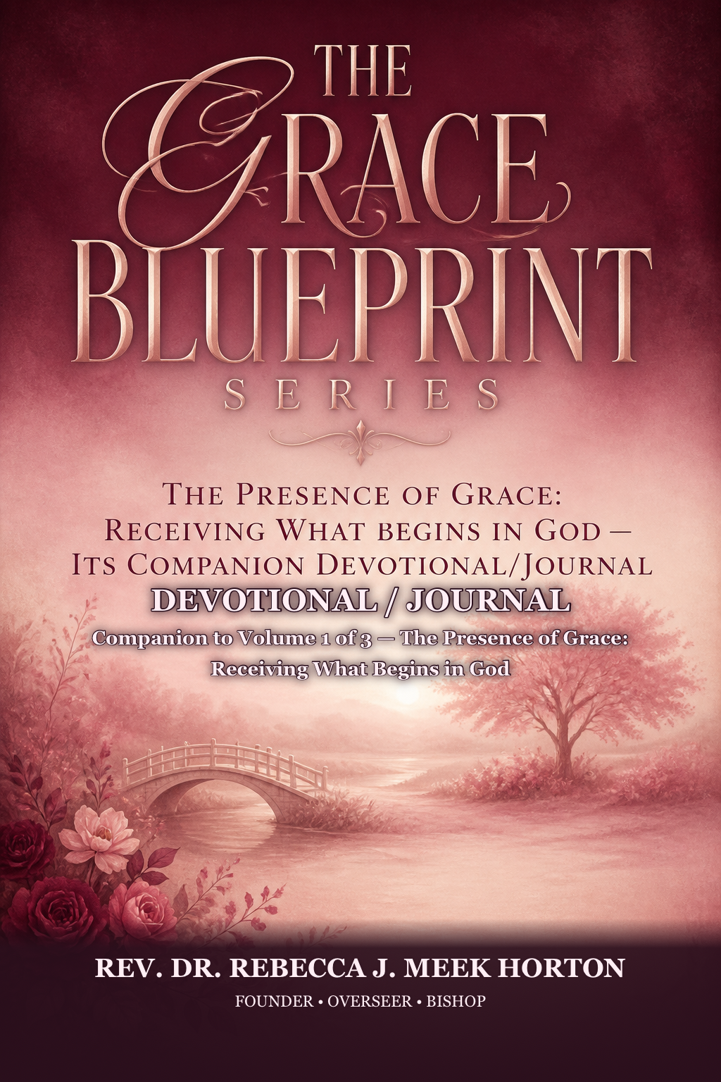 Cover of The Presence of Grace: Receiving What Begins in God — Its Companion Devotional/Journal