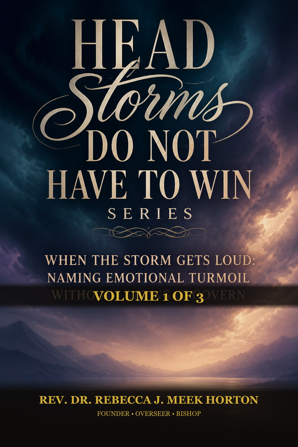 Cover of When the Storm Gets Loud: Naming Emotional Turmoil Without Letting It Govern